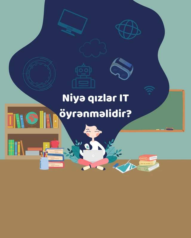 Niyə qızlar IT öyrənməlidir?