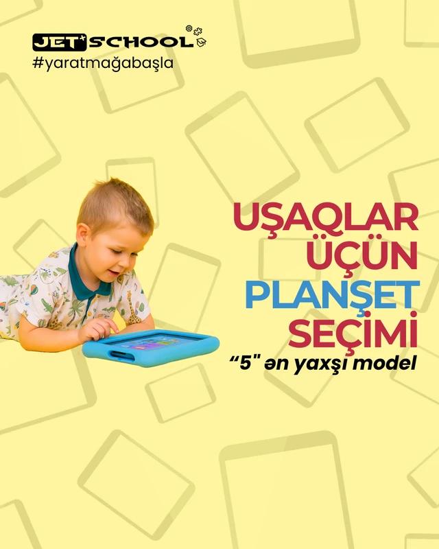 Uşaqlar üçün planşet seçimi: 5 ən yaxşı model