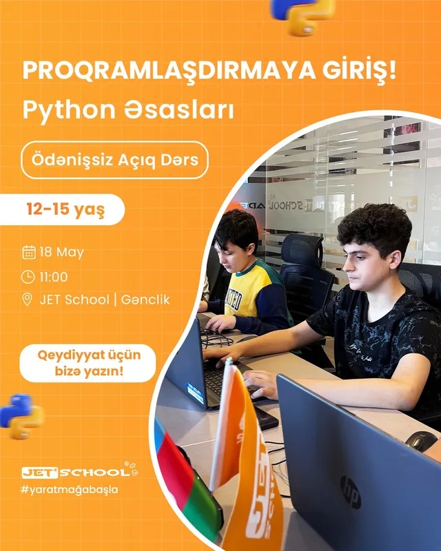 JET School-da 12-15 yaşlı yeniyetmələr üçün Python Back-End Proqramlaşdırma üzrə Açıq Dərs!