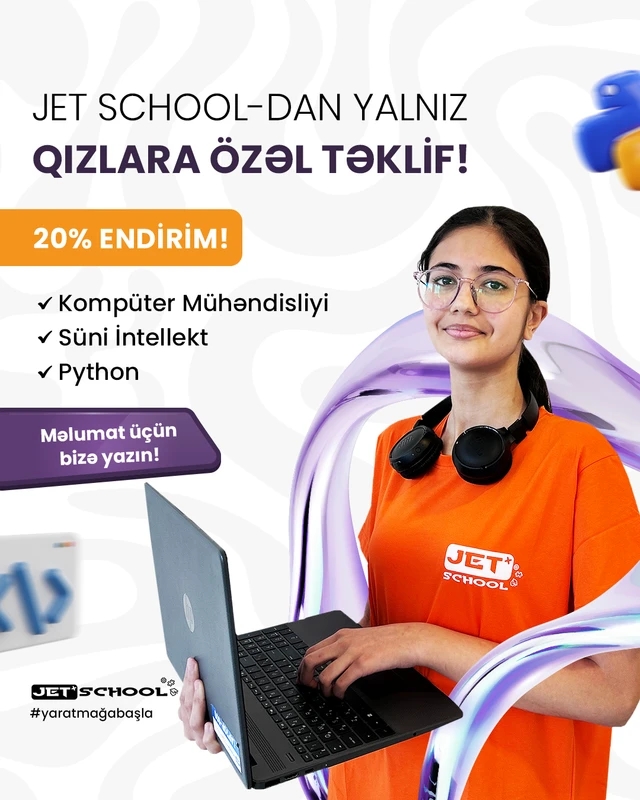 JET School-dan Yalnız Qızlara Özəl Kampaniya!