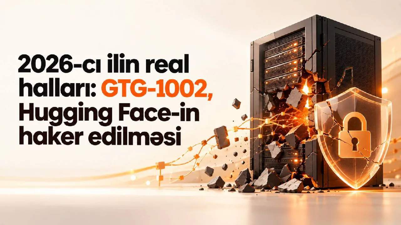 2026-cı ilin real halları: GTG-1002, Hugging Face-in haker edilməsi, Tayvana hücum. Avtonom AI agentləri kibertəhlükəsizliyi necə dəyişir və biznes bundan necə qorunmalıdır.