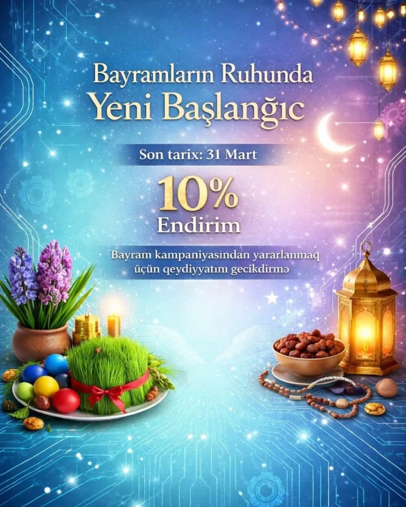Novruz və Ramazan Kampaniyası – Texnologiya Kurslarında Xüsusi Endirimlər