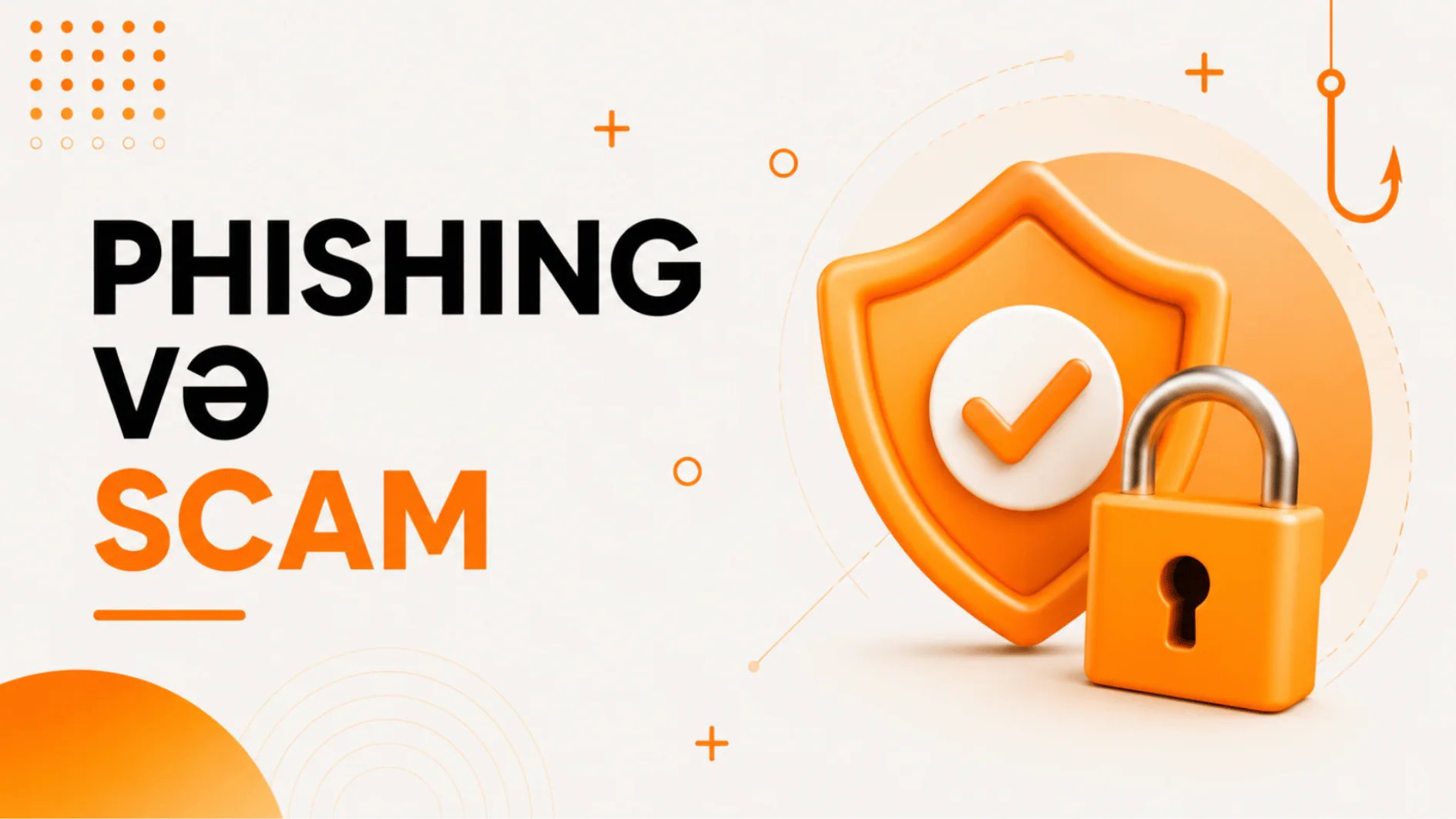 Phishing və Scam Nədir? Uşaqların Aldanmasının Qarşısını Necə Alaq?