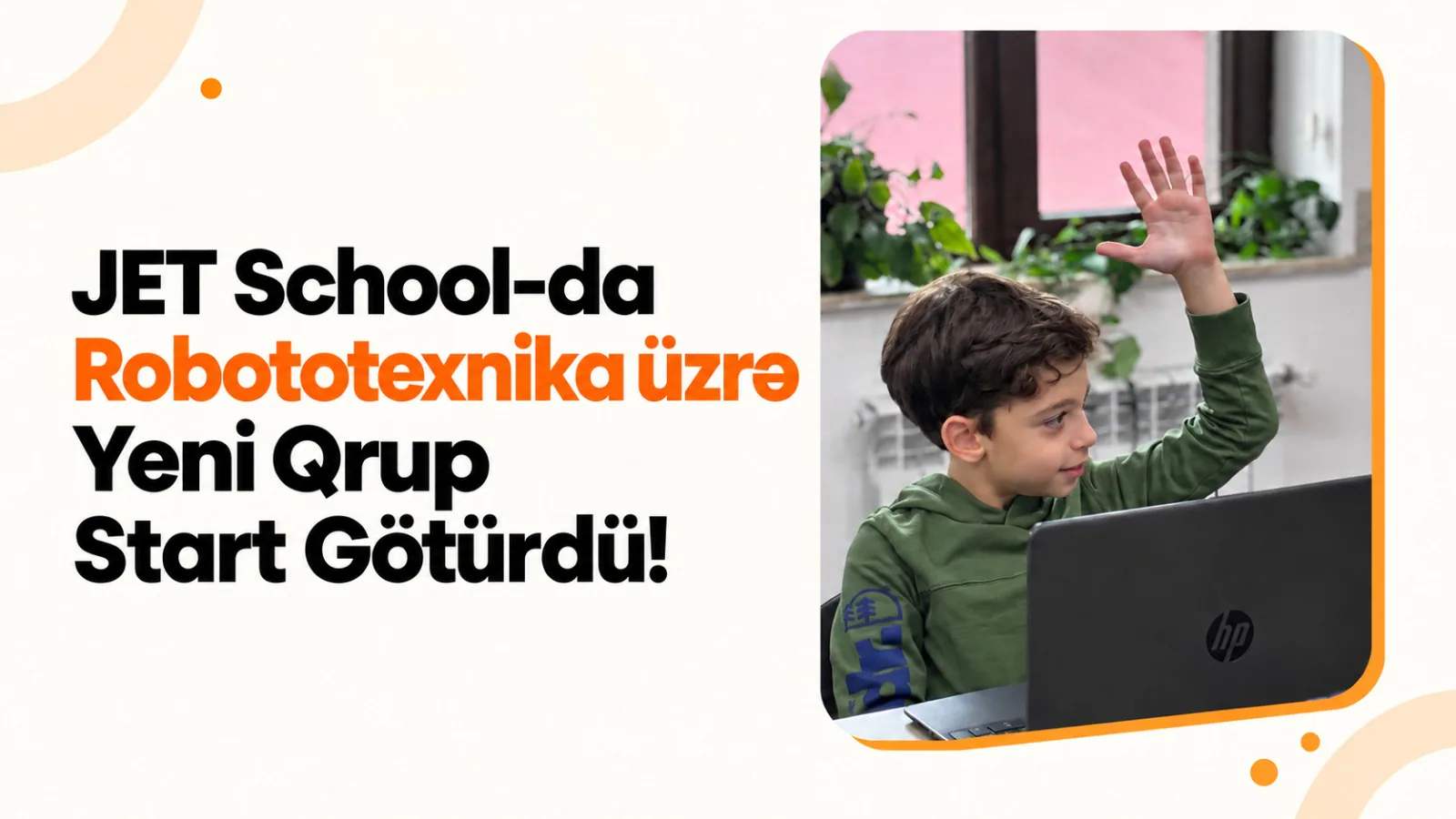 JET School-da Robototexnika üzrə Yeni Qrup Start Götürdü! 🤖 JET School-da Robototexnika üzrə Yeni Qrup Start Götürdü! 🤖